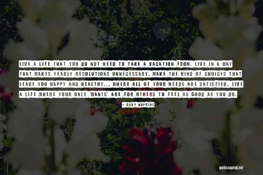 Gary Hopkins Quotes 1808777 Gary Hopkins Quotes 1808777