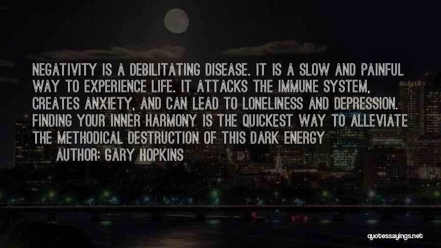 Gary Hopkins Quotes 2217565