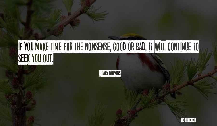 Gary Hopkins Quotes 348263 Gary Hopkins Quotes 348263