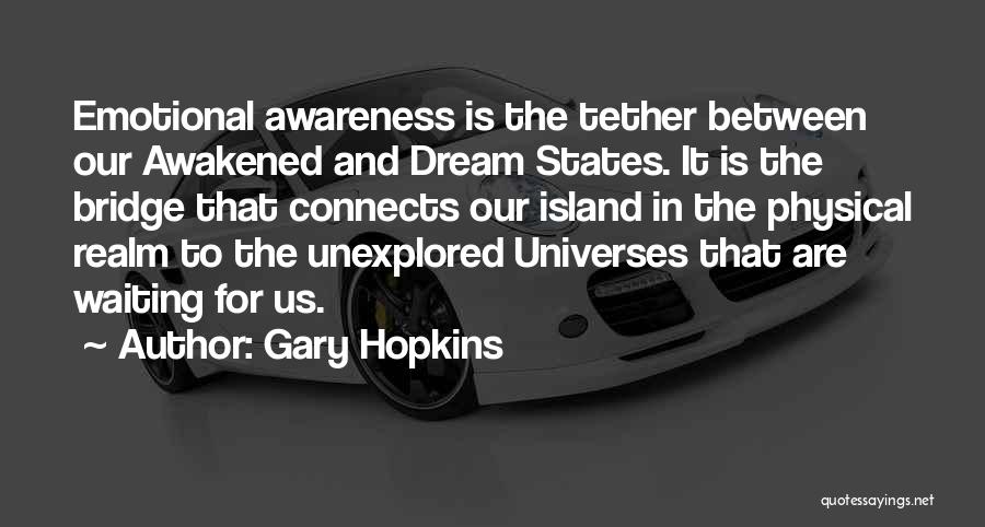 Gary Hopkins Quotes 704647