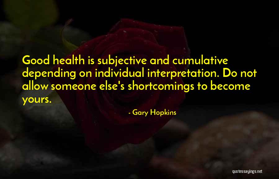 Gary Hopkins Quotes 75664