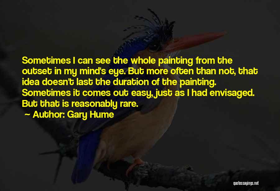 Gary Hume Quotes 449347