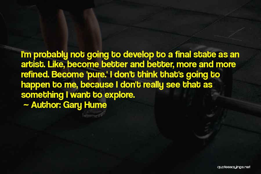 Gary Hume Quotes 545281