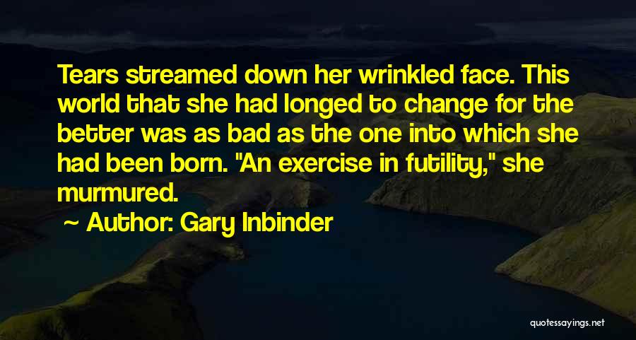 Gary Inbinder Quotes 1840747