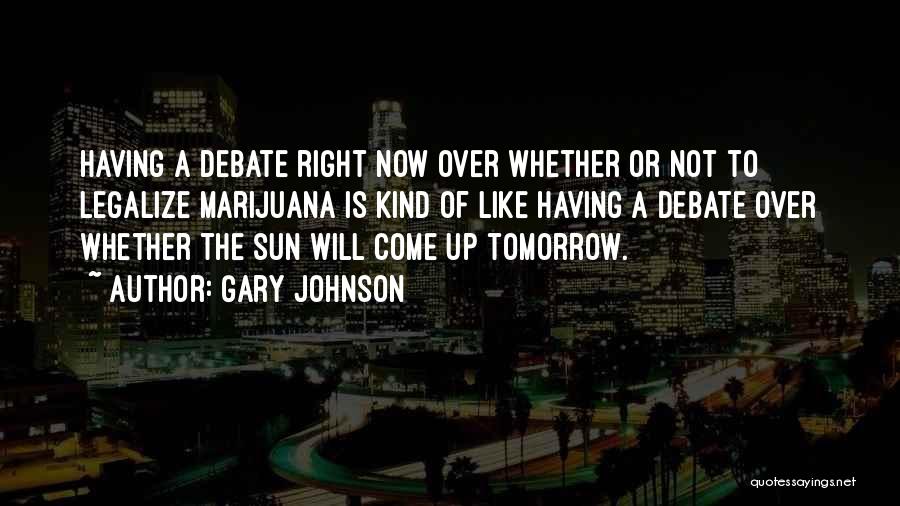 Gary Johnson Quotes 1181974