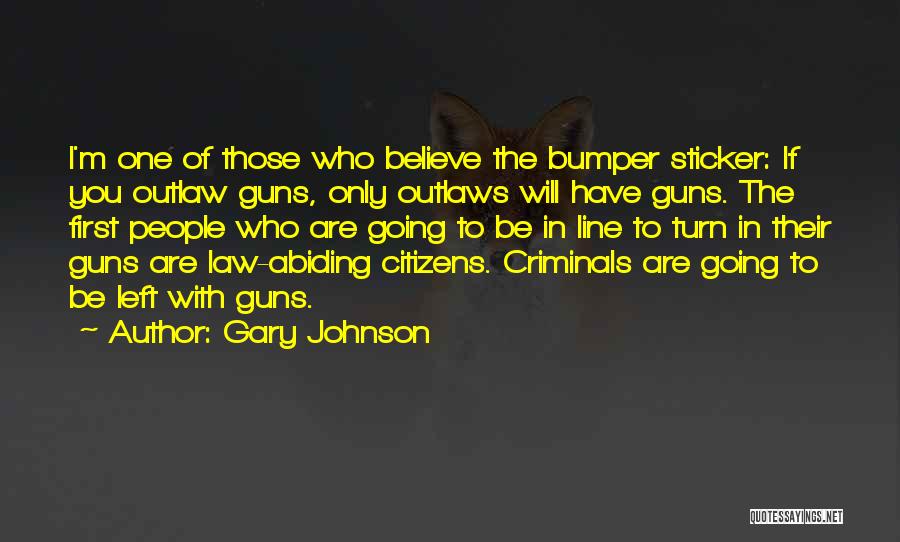 Gary Johnson Quotes 1358801