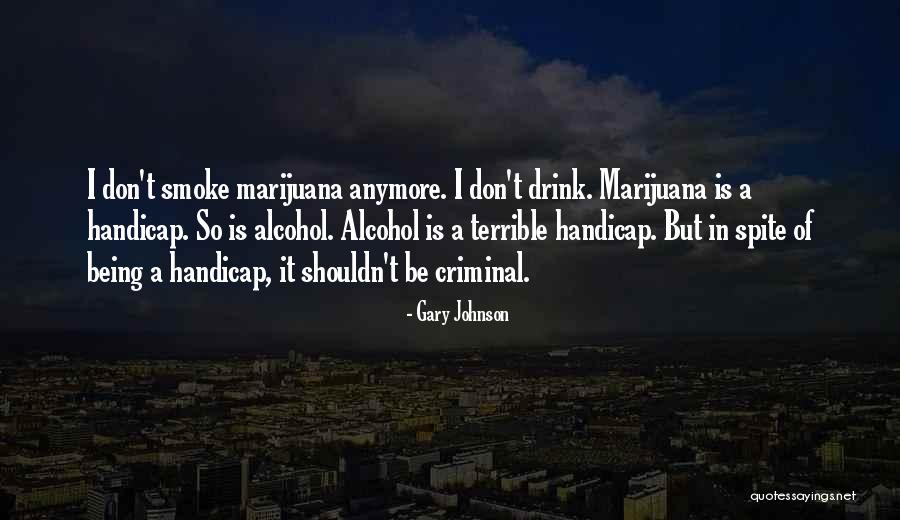 Gary Johnson Quotes 1664274 Gary Johnson Quotes 1664274