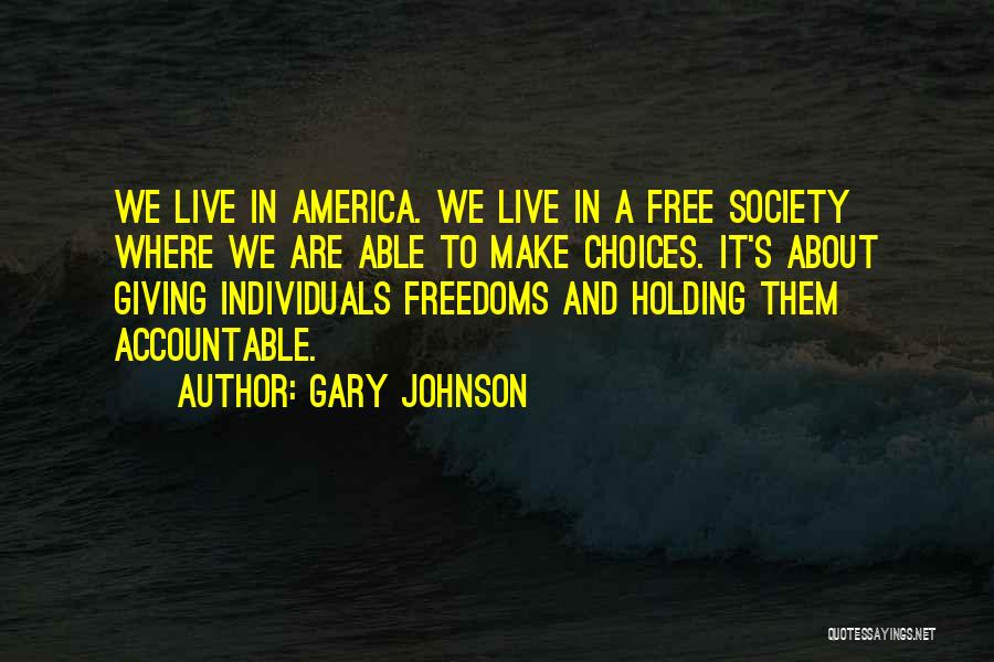 Gary Johnson Quotes 1688501