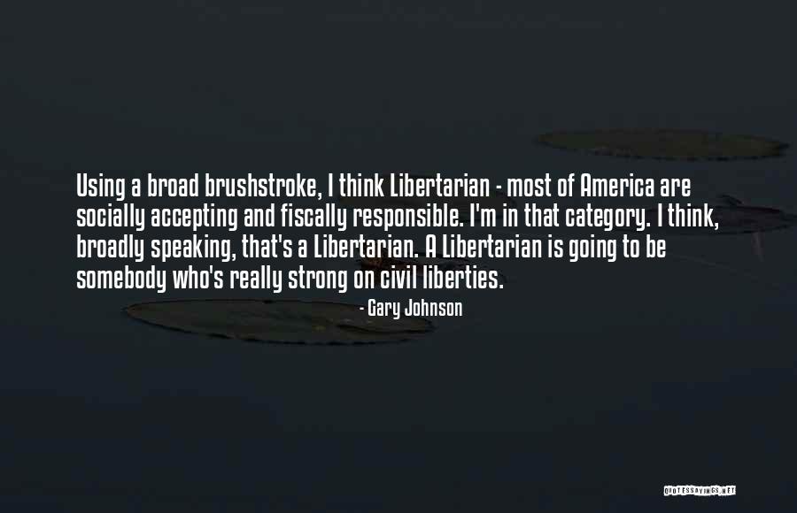 Gary Johnson Quotes 1744018