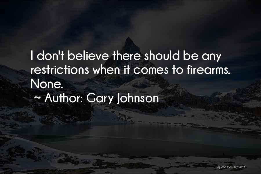 Gary Johnson Quotes 1794094