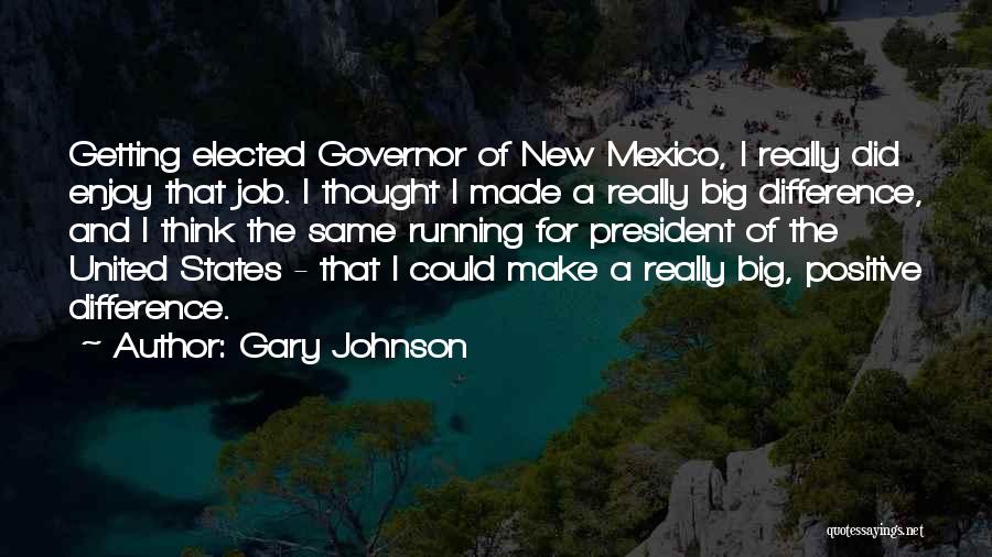 Gary Johnson Quotes 343984