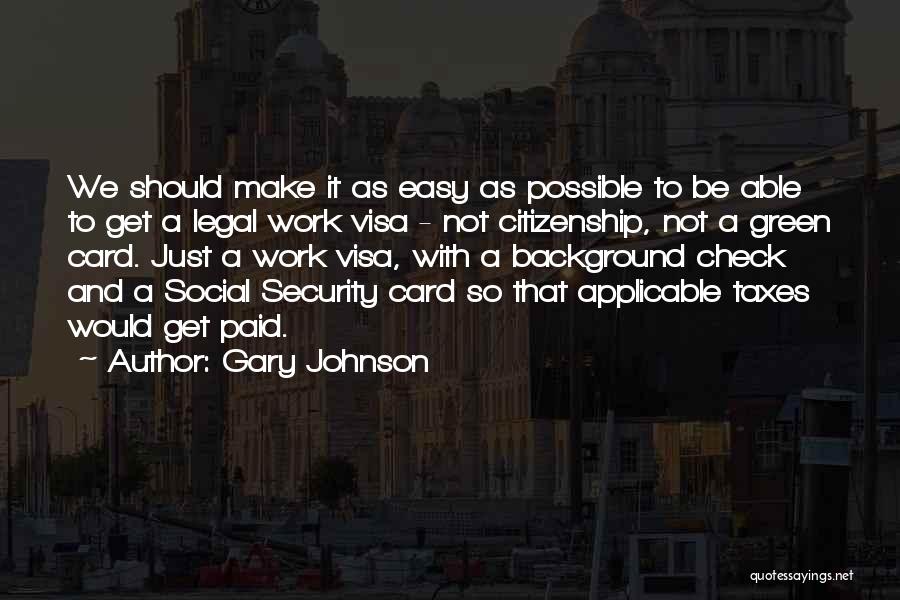 Gary Johnson Quotes 396964