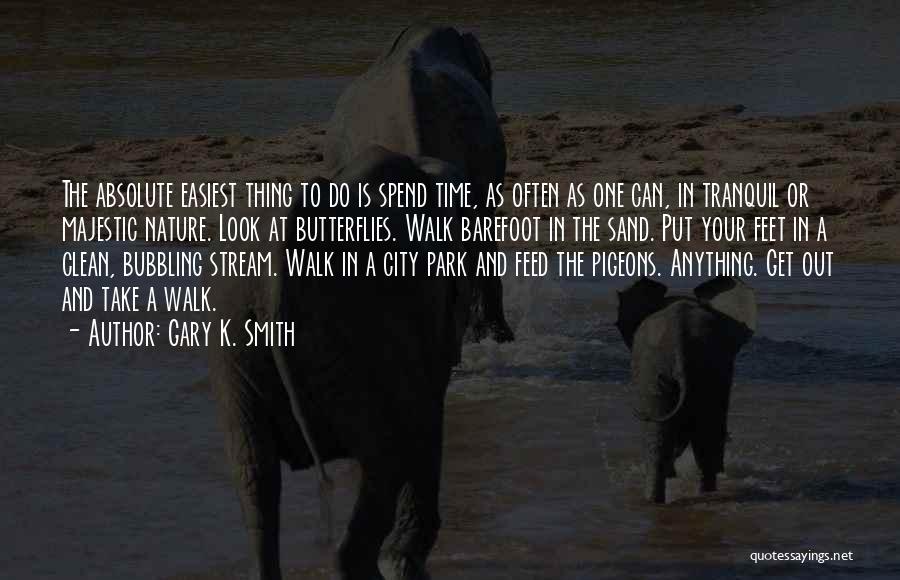 Gary K. Smith Quotes 1095912