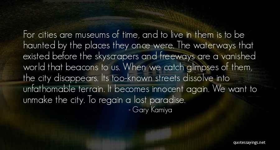 Gary Kamiya Quotes 1896026 Gary Kamiya Quotes 1896026