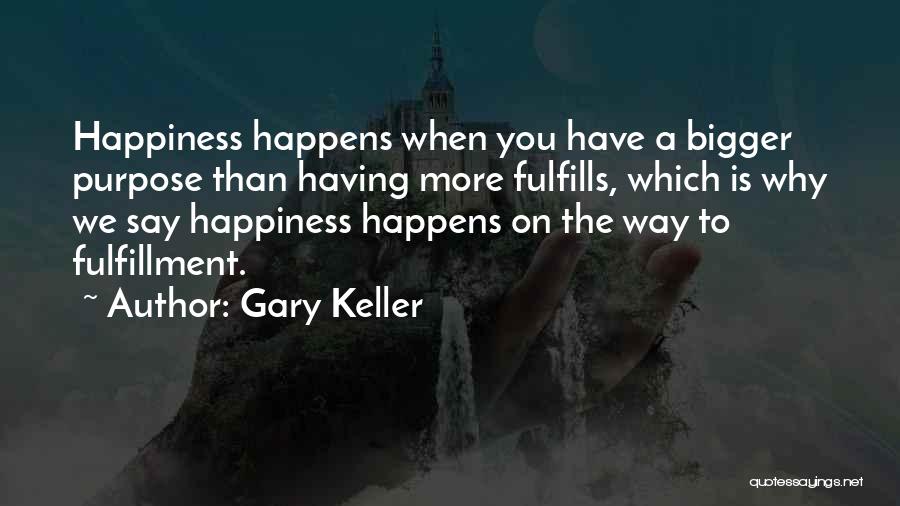 Gary Keller One Thing Quotes By Gary Keller