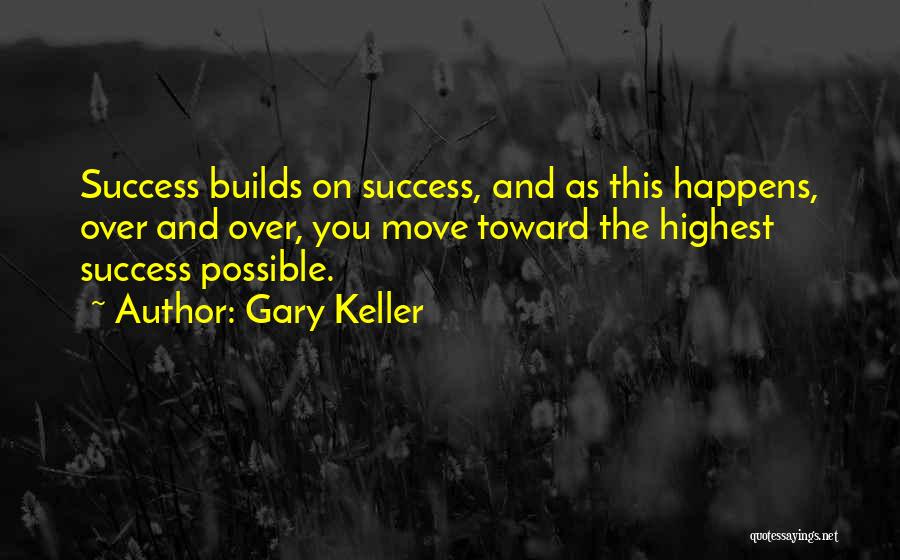 Gary Keller One Thing Quotes By Gary Keller