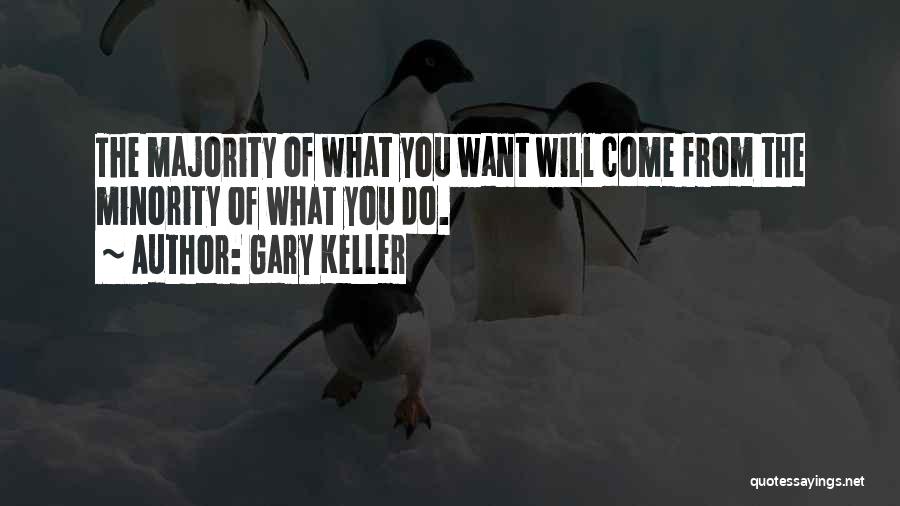 Gary Keller One Thing Quotes By Gary Keller