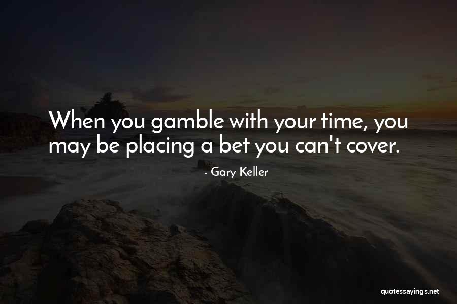 Gary Keller Quotes 1329876