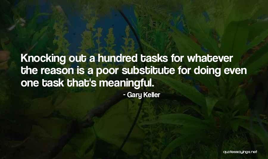 Gary Keller Quotes 1633418