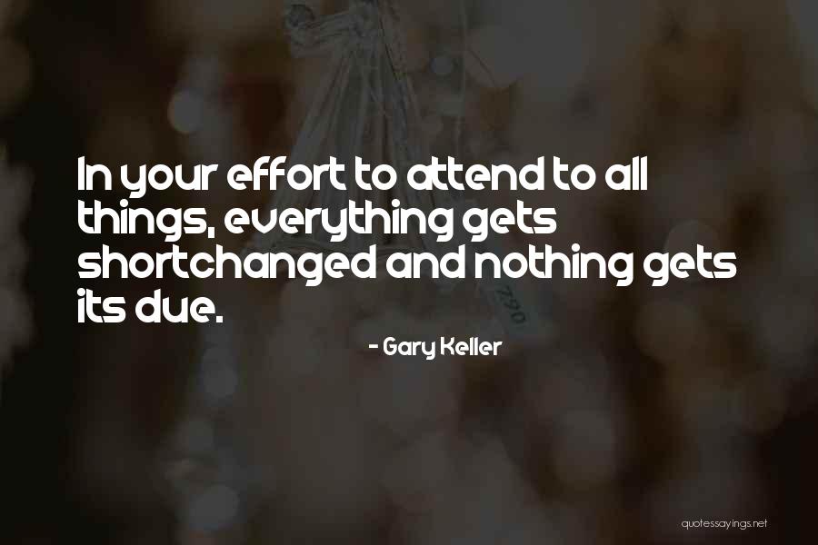 Gary Keller Quotes 1693860