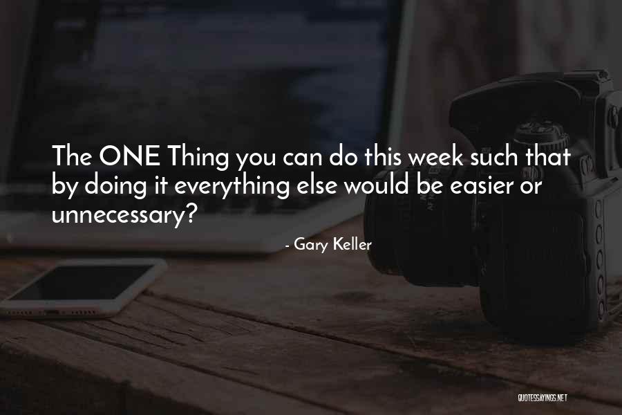 Gary Keller Quotes 1814242