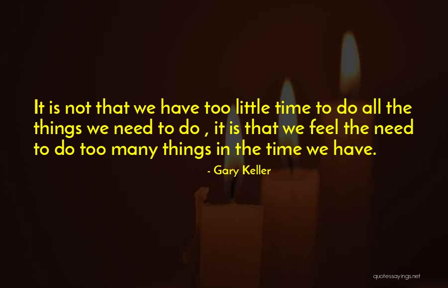 Gary Keller Quotes 245645