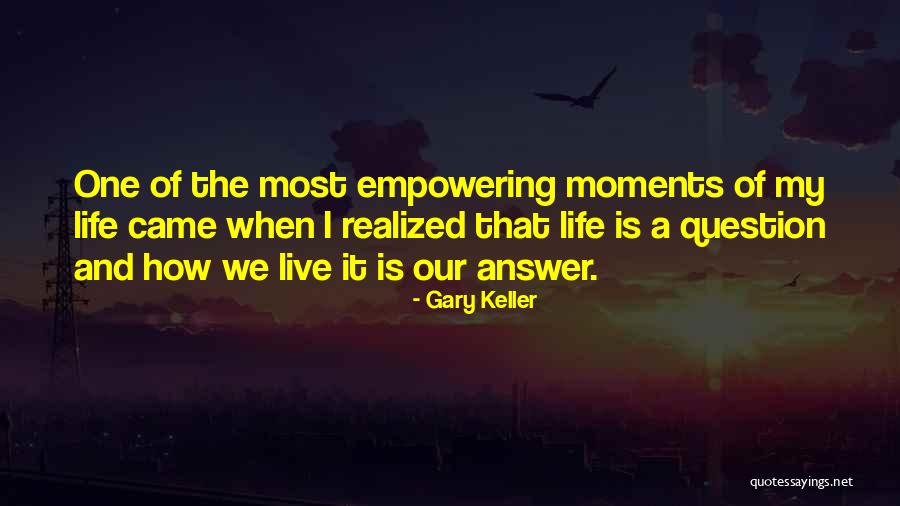 Gary Keller Quotes 457861