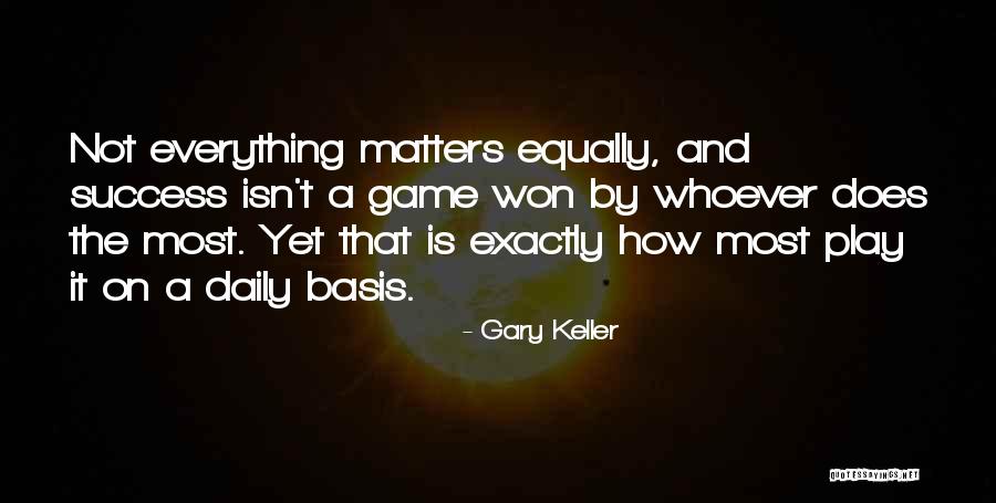 Gary Keller Quotes 466830