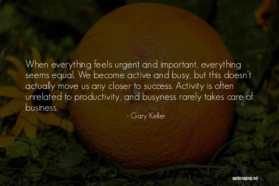 Gary Keller Quotes 862834