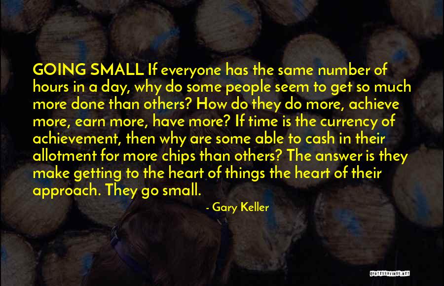 Gary Keller The One Thing Quotes By Gary Keller Gary Keller The One Thing Quotes By Gary Keller