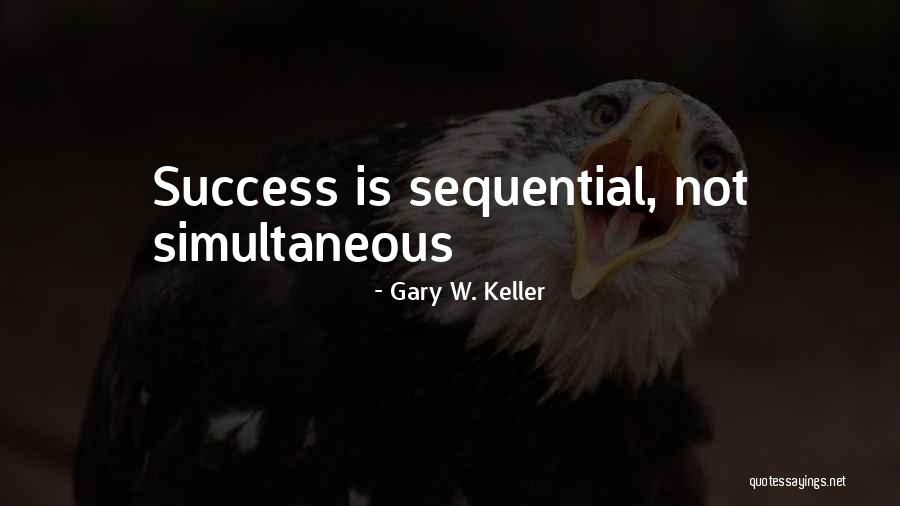 Gary Keller The One Thing Quotes By Gary W. Keller Gary Keller The One Thing Quotes By Gary W. Keller