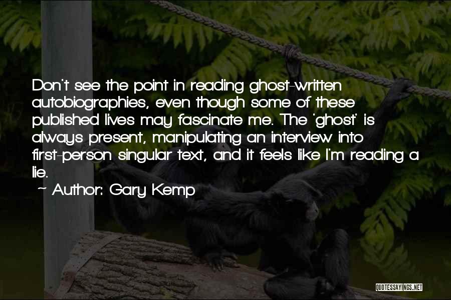 Gary Kemp Quotes 1682191