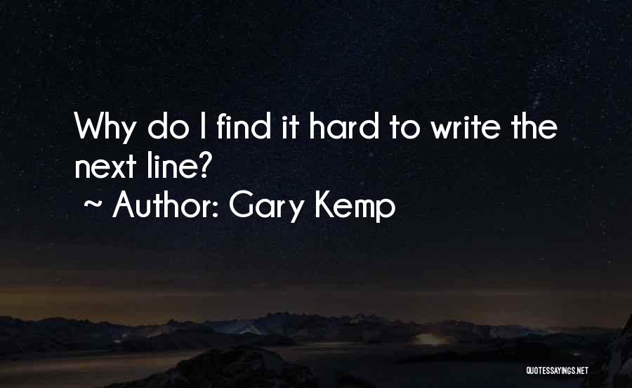 Gary Kemp Quotes 2216795