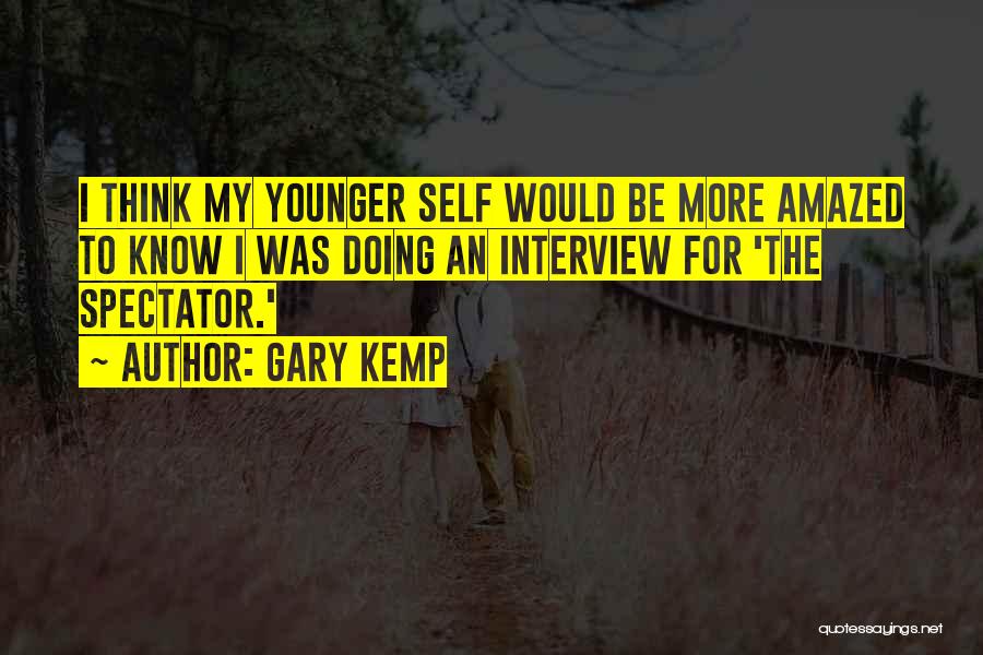 Gary Kemp Quotes 2218070