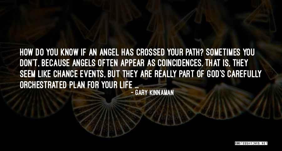 Gary Kinnaman Quotes 413793