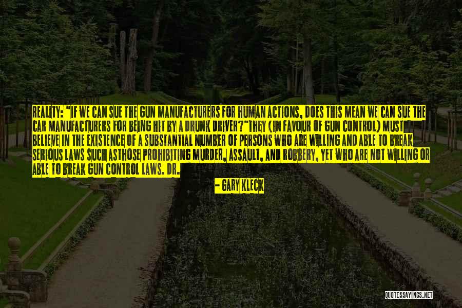 Gary Kleck Quotes 832773 Gary Kleck Quotes 832773