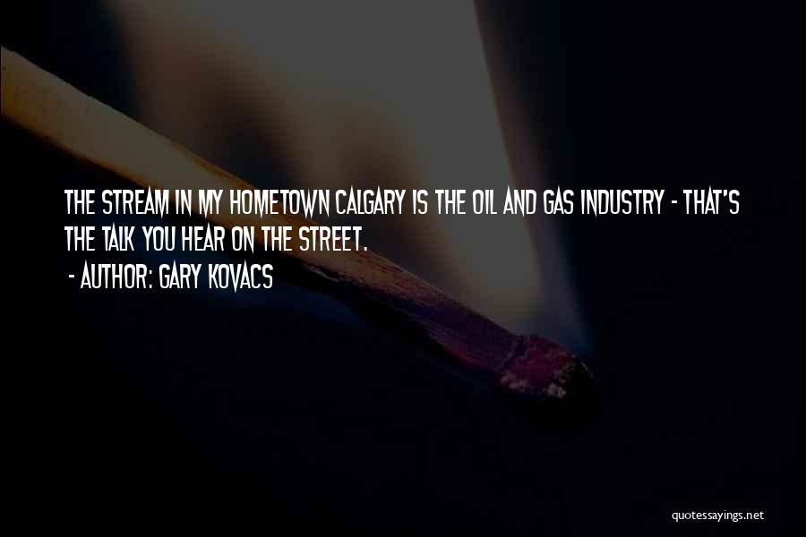 Gary Kovacs Quotes 547456