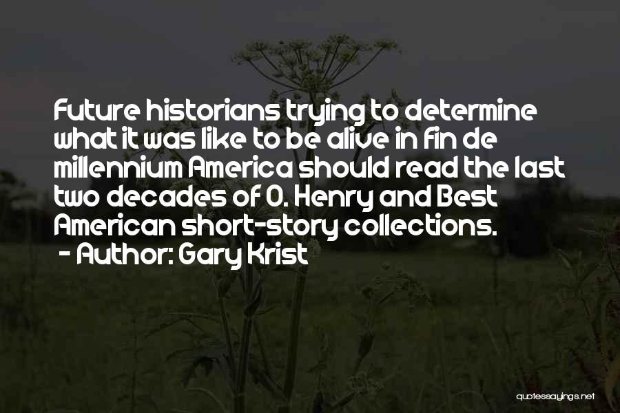 Gary Krist Quotes 596572