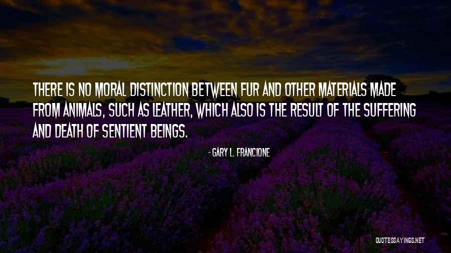 Gary L. Francione Quotes 1056028 Gary L. Francione Quotes 1056028