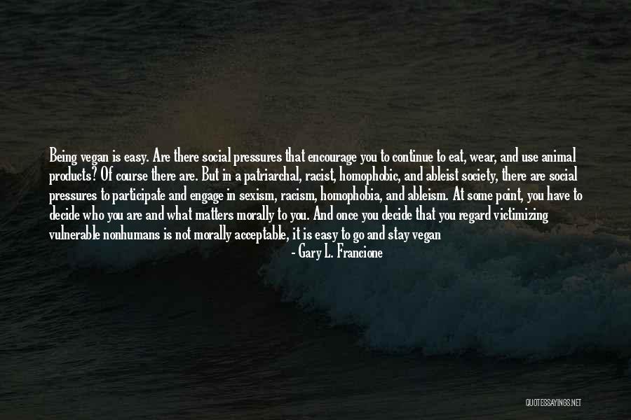 Gary L. Francione Quotes 1060106