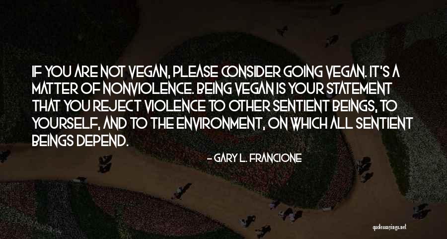 Gary L. Francione Quotes 1116988