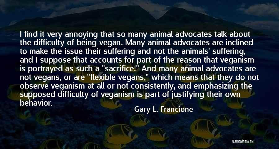 Gary L. Francione Quotes 1142936