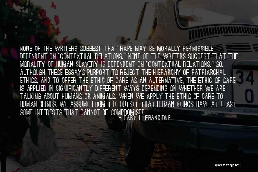 Gary L. Francione Quotes 1217162 Gary L. Francione Quotes 1217162