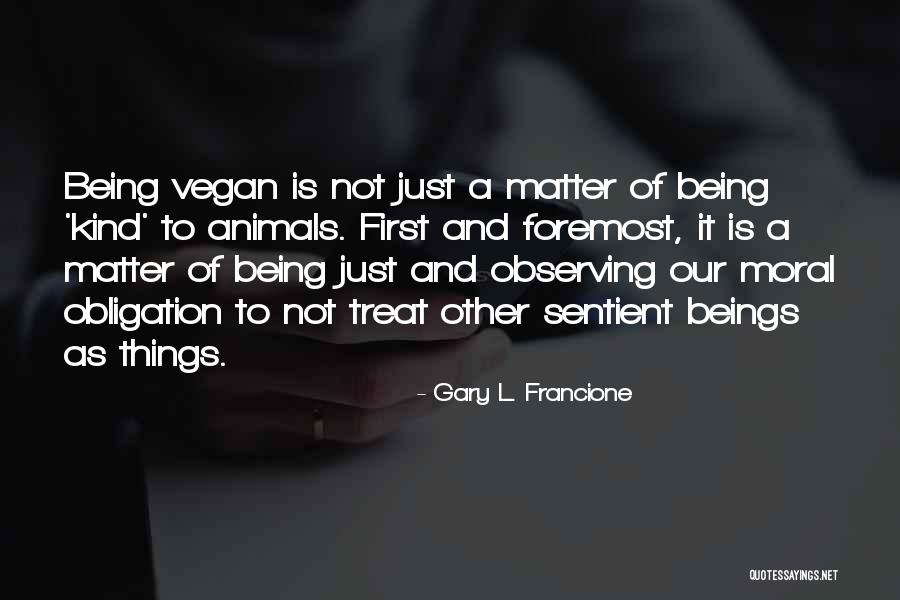 Gary L. Francione Quotes 1540712