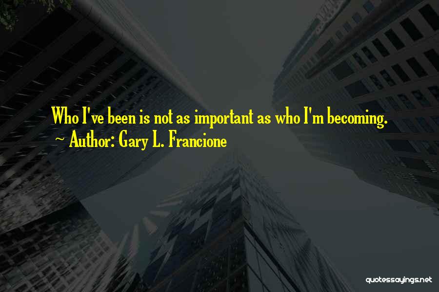 Gary L. Francione Quotes 1680553