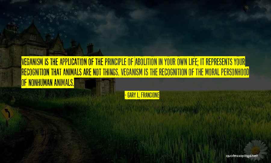 Gary L. Francione Quotes 1900199 Gary L. Francione Quotes 1900199