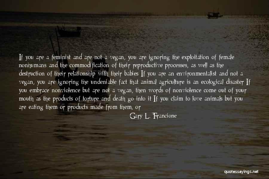 Gary L. Francione Quotes 1959754 Gary L. Francione Quotes 1959754