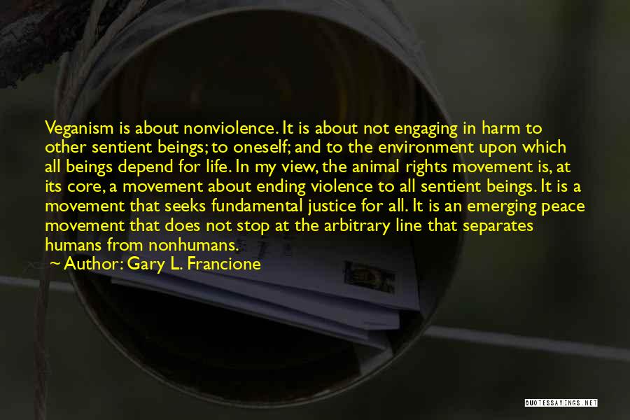 Gary L. Francione Quotes 253119