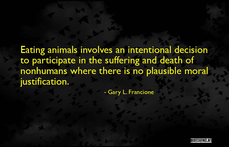 Gary L. Francione Quotes 600901