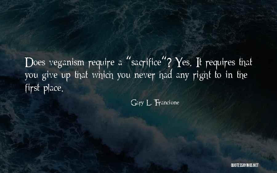 Gary L. Francione Quotes 627408